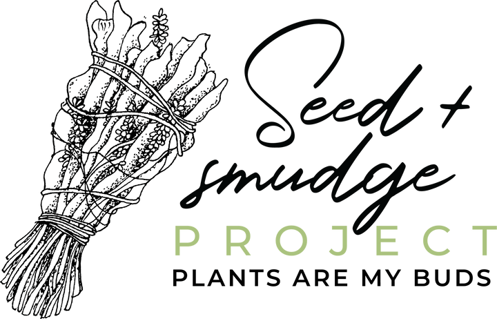 SEED & SMUDGE PROJECT